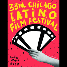 The 33rd Chicago Latino Film Festival poster, April 20 to May 4, 2017